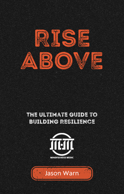 Rise Above - A Guide to Building Resilience (FREE eBook)